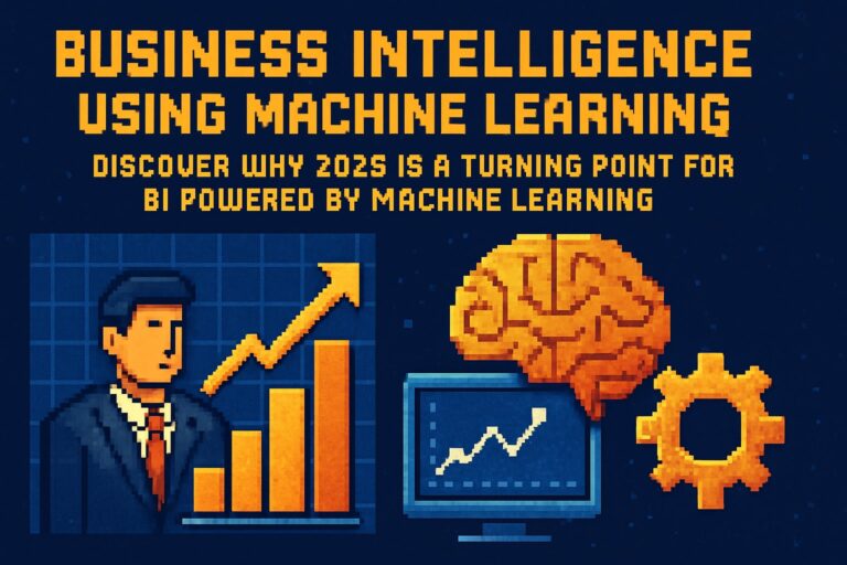 Business Intelligence Using Machine Learning: The 2025 Guide